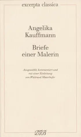 Kauffmann / Maierhofer |  Briefe einer Malerin | Buch |  Sack Fachmedien