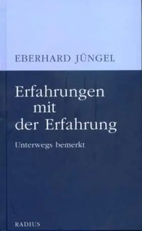 Jüngel |  Erfahrungen mit der Erfahrung | Buch |  Sack Fachmedien