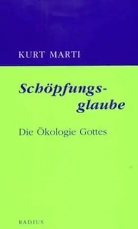 Marti |  Schöpfungsglaube | Buch |  Sack Fachmedien