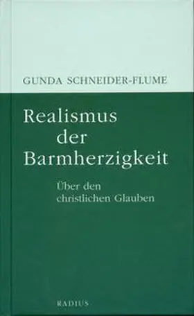 Schneider-Flume |  Realismus der Barmherzigkeit | Buch |  Sack Fachmedien