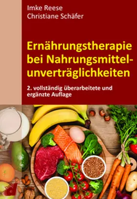 Reese / Schäfer |  Ernährungstherapie bei Nahrungsmittelunverträglichkeiten | Buch |  Sack Fachmedien