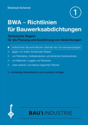 Ekkehard |  BWA - Richtlinien für Bauwerksabdichtungen | Buch |  Sack Fachmedien