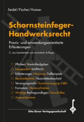 Seidel / Fischer / Kreiser |  Schornsteinfeger-Handwerksrecht | Buch |  Sack Fachmedien
