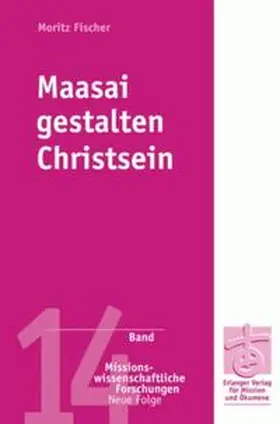 Fischer |  Maasai gestalten Christsein | Buch |  Sack Fachmedien