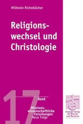 Richebächer | Religionswechsel und Christologie | Buch | 978-3-87214-347-1 | sack.de