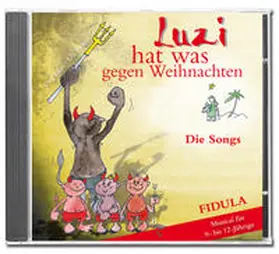 Ehni |  Luzi hat was gegen Weihnachten - Song-CD (Weihnachtsmusical) | Sonstiges |  Sack Fachmedien