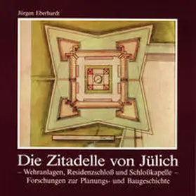 Eberhardt / Doose |  Die Zitadelle von Jülich | Buch |  Sack Fachmedien