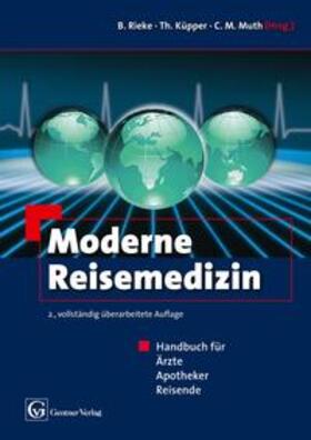 Muth / Küpper / Rieke |  Moderne Reisemedizin | Buch |  Sack Fachmedien