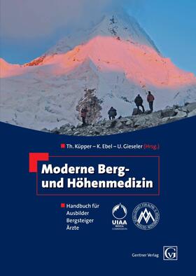 Ebel / Küpper / Gieseler |  Moderne Berg- und Höhenmedizin | eBook | Sack Fachmedien