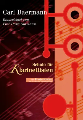 Baermann / Gutmann |  Schule für Klarinettisten | Buch |  Sack Fachmedien