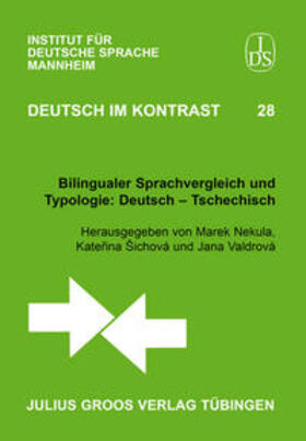 Nekula / Šichová / Valdrová |  Bilingualer Sprachvergleich und Typologie: Deutsch – Tschechisch | Buch |  Sack Fachmedien