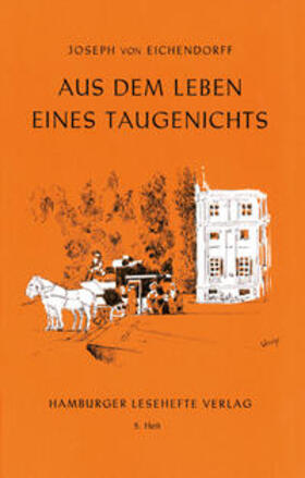 Eichendorff |  Aus dem Leben eines Taugenichts | Buch |  Sack Fachmedien