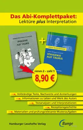 Goethe |  Iphigenie auf Tauris - Das Abi-Komplettpaket: Lektüre plus Interpretation. | Buch |  Sack Fachmedien