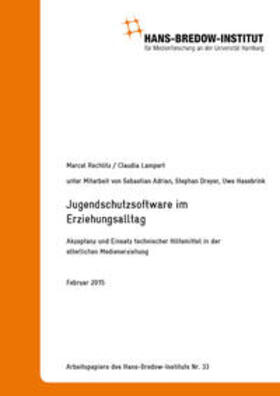 Lampert / Rechlitz / Dreyer |  Jugendschutzsoftware im Erziehungsalltag. Akzeptanz und Einsatz technischer Hilfsmittel in der elterlichen Medienerziehung | Buch |  Sack Fachmedien