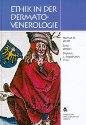 Wolff / Welzel / Engelhardt |  Ethik in der Venerologie | Buch |  Sack Fachmedien