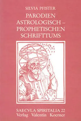 Pfister |  Parodien astrologisch-prophetischen Schrifttums 1470-1590 | Buch |  Sack Fachmedien