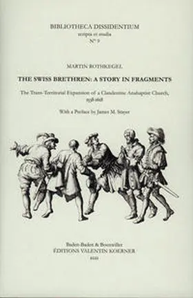 Rothkegel | The Swiss Brethren: A Story in Fragments. | Buch | 978-3-87320-877-3 | sack.de