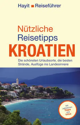 Hayit |  Nützliche Reisetipps Kroatien | eBook | Sack Fachmedien