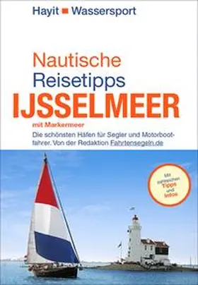 Hayit |  Nautische Reisetipps Ijsselmeer mit Markermeer | Buch |  Sack Fachmedien