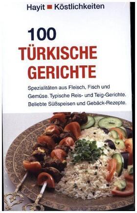 Hayit |  100 türkische Gerichte | Buch |  Sack Fachmedien