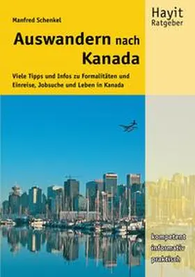 Schenkel / Hayit |  Auswandern nach Kanada | eBook | Sack Fachmedien