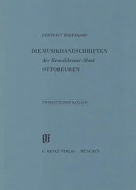 Haberkamp / Generaldirektion d. Bayer. Staatlichen Bibliotheken |  KBM 12 Die Musikhandschriften der Benediktiner-Abtei Ottobeuren | Buch |  Sack Fachmedien