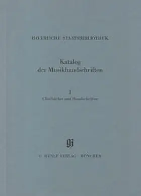 Generaldirektion d. Bayerischen Staatlichen Bibliotheken |  KBM 5,1 Chorbücher und Handschriften in chorbuchartiger Notierung | Buch |  Sack Fachmedien