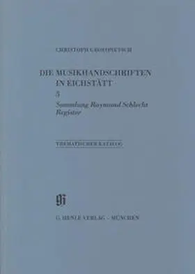 Grosspietsch / Hauser / Generaldirektion d. Bayerischen Staatlichen Bibliotheken |  KBM 11,3 Sammlung Raymund Schlecht. Thematischer Katalog. Register | Buch |  Sack Fachmedien