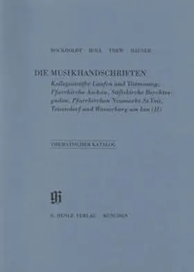 Bockholdt / Holl / Thew |  KBM 10 Die Musikhandschriften der Kollegiatstifte Laufen und Tittmoning, der Pfarrkirche Aschau, der Stiftskirche Berchtesgaden und der Pfarrkirchen Neumarkt-St. Veit, Teisendorf und Wasserburg am Inn (ergänzender Bestand) | Buch |  Sack Fachmedien