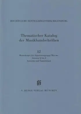 Dittrich / Generaldirektion d. Bayerischen Staatlichen Bibliotheken |  KBM 14,12 Musikhandschriften der Signaturengruppe Mus.ms., Autoren S–Z, Anonyma und Sammlungen | Buch |  Sack Fachmedien