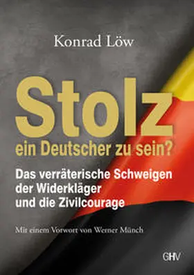 Löw |  Stolz ein Deutscher zu sein? | Buch |  Sack Fachmedien