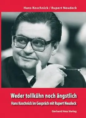 Koschnick / Harms / Neudeck |  Weder tollkühn nocht ängstlich | Buch |  Sack Fachmedien