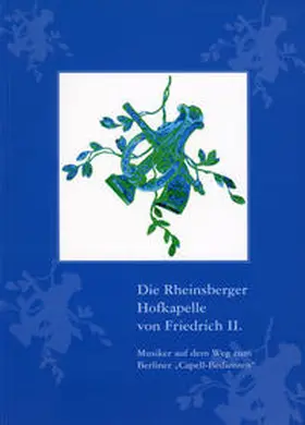 Liedtke |  Die Rheinsberger Hofkapelle von Friedrich II | Buch |  Sack Fachmedien