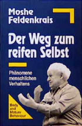 Schleip / Feldenkrais |  Der Weg zum reifen Selbst | Buch |  Sack Fachmedien