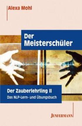 Mohl |  Mohl, A: Zauberlehrling 2/Meisters. | Buch |  Sack Fachmedien