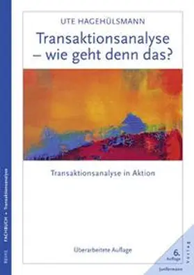 Hagehülsmann |  Transaktionsanalyse - wie geht denn das? | Buch |  Sack Fachmedien