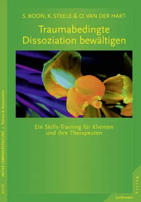 Boon / Steele |  Traumabedingte Dissoziation bewältigen | eBook | Sack Fachmedien