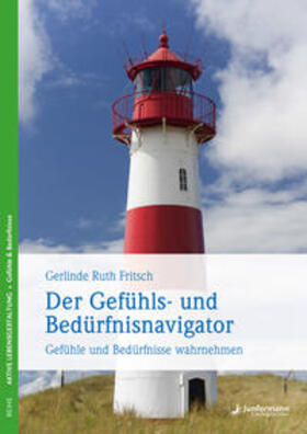 Fritsch |  Der Gefühls- und Bedürfnisnavigator | eBook | Sack Fachmedien