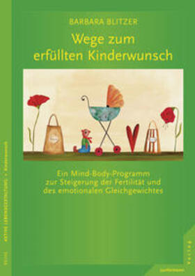 Blitzer |  Wege zum erfüllten Kinderwunsch | eBook | Sack Fachmedien