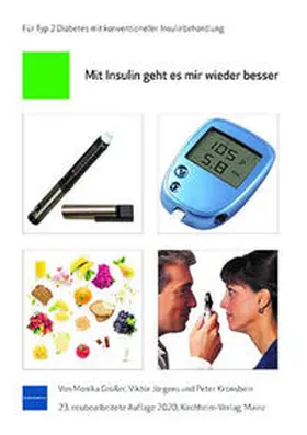 Jörgens / Grüßer / Kronsbein | Mit Insulin geht es mir wieder besser | Buch | 978-3-87409-691-1 | sack.de