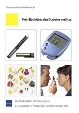 Jörgens / Grüsser / Grüßer |  Mein Buch über den Diabetes mellitus | Buch |  Sack Fachmedien