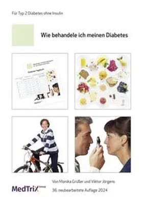 Jörgens / Grüsser / Grüßer | Wie behandele ich meinen Diabetes | Buch | 978-3-87409-776-5 | sack.de