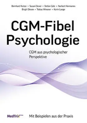 Abbott GmbH / Kulzer / Clever |  CGM-Fibel Psychologie | Buch |  Sack Fachmedien