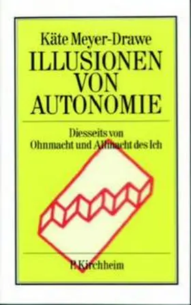 Meyer-Drawe |  Illusionen von Autonomie | Buch |  Sack Fachmedien