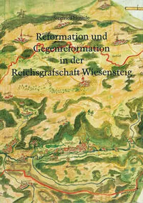 Hermle |  Reformation und Gegenreformation in der Reichsgrafschaft Wiesensteig | Buch |  Sack Fachmedien