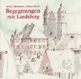 Lichtenstern |  Begegnungen mit Landsberg am Lech | Buch |  Sack Fachmedien