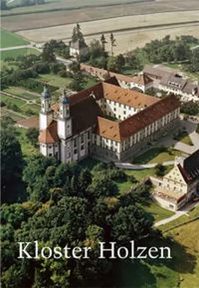 Pötzl / Immenkötter |  Kloster Holzen bei Augsburg | Buch |  Sack Fachmedien