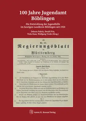 Fabriz / Frie / Haas |  100 Jahre Jugendamt Böblingen | Buch |  Sack Fachmedien