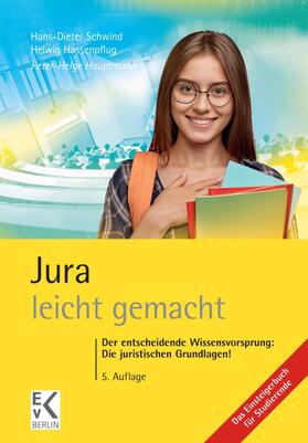 Schwind / Hauptmann / Hassenpflug |  Jura – leicht gemacht. | eBook | Sack Fachmedien
