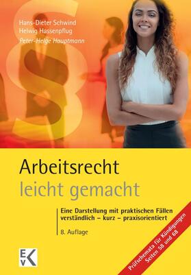 Schwind / Hauptmann / Hassenpflug | Arbeitsrecht – leicht gemacht. | E-Book | sack.de